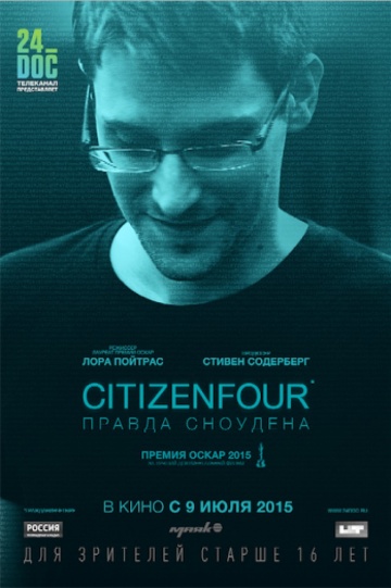 Смотреть фильм Citizenfour: Правда Сноудена / Citizenfour
