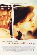 смотреть фильм Американская рапсодия / An American Rhapsody онлайн бесплатно без регистрации