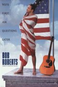 смотреть фильм Боб Робертс / Bob Roberts онлайн бесплатно без регистрации