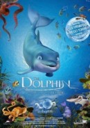 смотреть фильм Дельфин: История мечтателя / The Dolphin: Story of a Dreamer онлайн бесплатно без регистрации