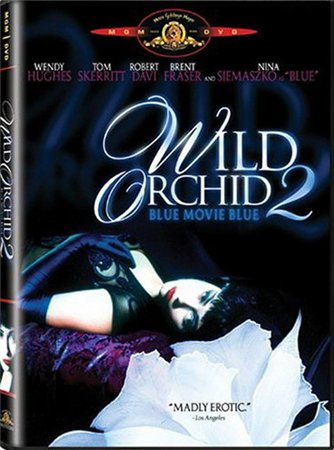 смотреть фильм Дикая Орхидея 2: Два оттенка грусти  / Wild Orchid II: Two Shades of Blue онлайн бесплатно без регистрации