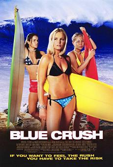 смотреть фильм Голубая волна  / Blue Crush онлайн бесплатно без регистрации