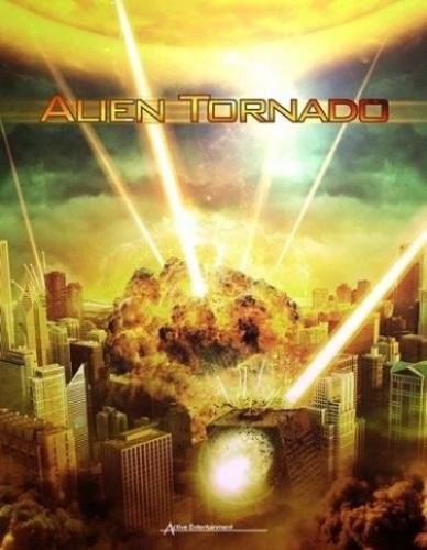 смотреть фильм Инопланетная буря  / Alien Tornado онлайн бесплатно без регистрации