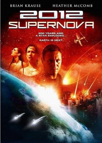  Конец света: Сверхновая  /  2012: Супернова / 2012: Supernova 