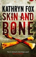     / Skin and Bone 