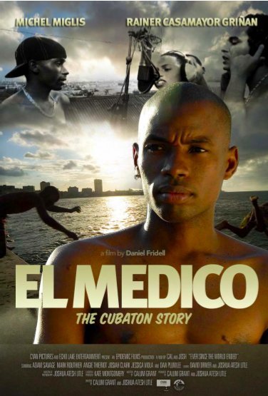   / El Medico: The Cubaton Story 