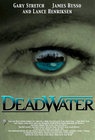    / Deadwater 