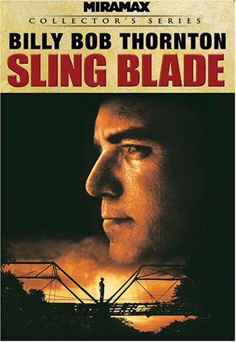     / Sling Blade 