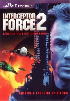 смотреть фильм Перехватчики 2  / Interceptor Force 2 онлайн бесплатно без регистрации