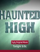 Смотреть фильм Призрак в школе / Haunted High