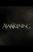     / The Awakening    