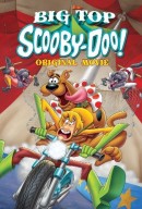 Смотреть фильм Скуби-Ду! Под куполом цирка / Big Top Scooby-Doo!