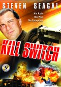 смотреть фильм Смертельный удар / Kill Switch онлайн бесплатно без регистрации