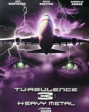   3:   / Turbulence 3: Heavy Metal 