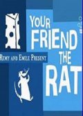     / Your Friend the Rat 