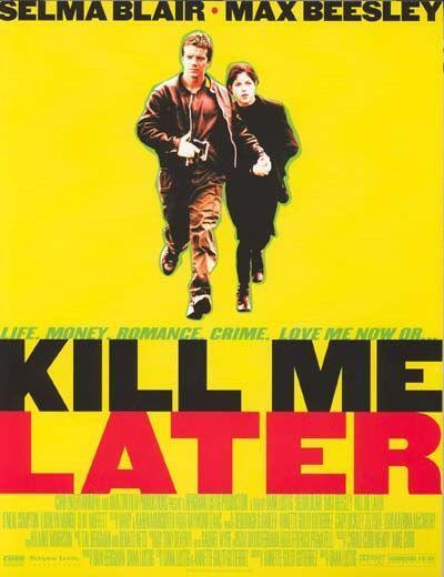 смотреть фильм Убей меня позже  / Kill Me Later онлайн бесплатно без регистрации