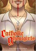  - / Catholic Ghoulgirls 